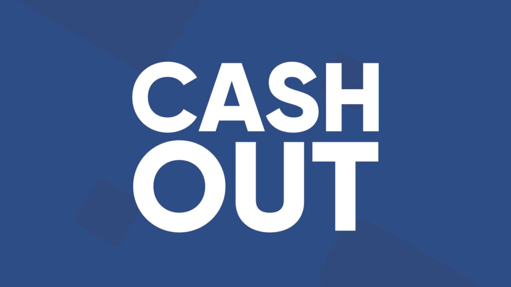 Τι είναι το Cash Out;